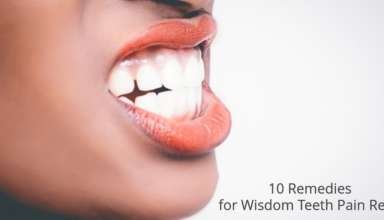 10 Remedies for Wisdom Teeth Pain Relief